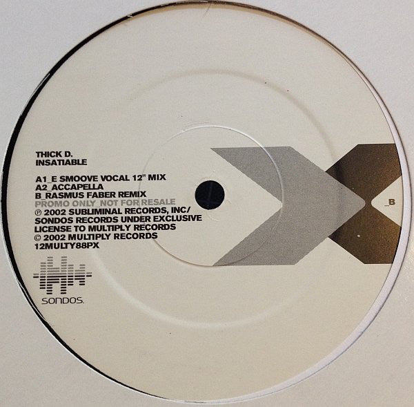 Thick Dick : Insatiable (12", Promo)