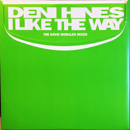 Deni Hines : I Like The Way (The David Morales Mixes) (12", Promo)