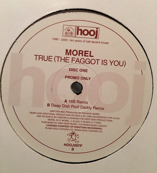 Morel : True (The Faggot Is You) (12", Promo, 1/2)