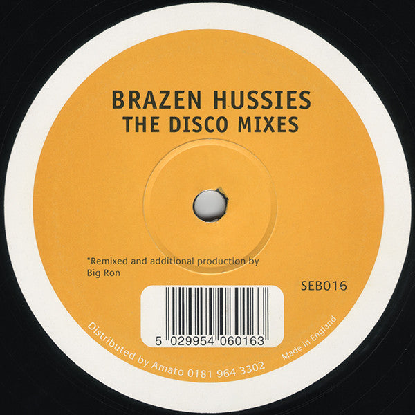 Brazen Hussies : Brazen Hussies (The Disco Mixes) (12")