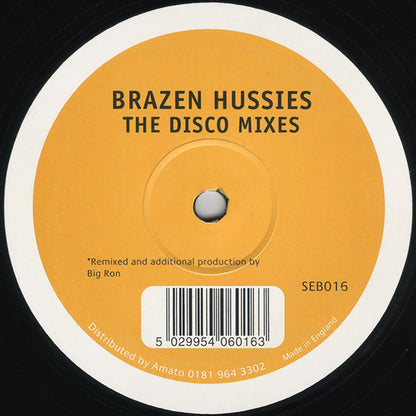 Brazen Hussies : Brazen Hussies (The Disco Mixes) (12")