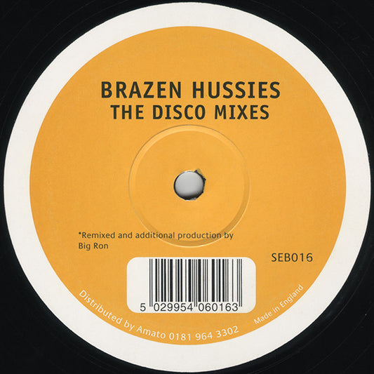 Brazen Hussies : Brazen Hussies (The Disco Mixes) (12")