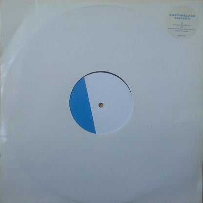 Switchblade Sisters : U Love My Music (12")