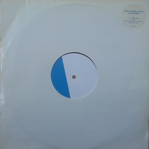 Switchblade Sisters : U Love My Music (12")