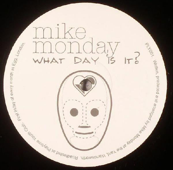 Mike Monday : What Day Is It? (12")