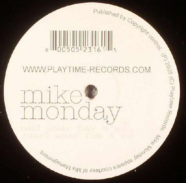 Mike Monday : What Day Is It? (12")