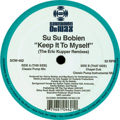Su Su Bobien : Keep It To Myself (The Eric Kupper Remixes) (12")