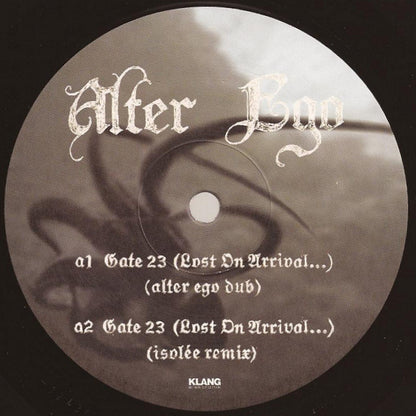 Alter Ego : Gate 23 (Lost On Arrival...) (12")