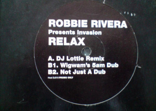 Robbie Rivera Presents Invasion (2) : Relax (12", Promo)