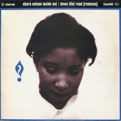 Shara Nelson : Inside Out / Down That Road (Remixes) (12", Single)