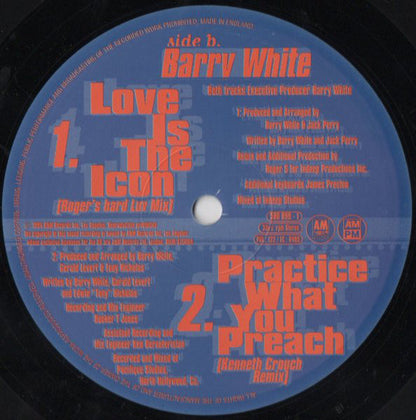 Barry White : Practice What You Preach (The R&B Mixes) / Love Is The Icon (Roger Sanchez Mixes) (12")