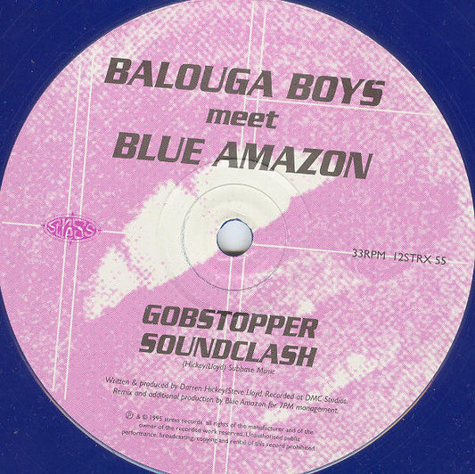 Balouga Boys meet Blue Amazon : Gobstopper Soundclash (12", S/Sided, Blu)
