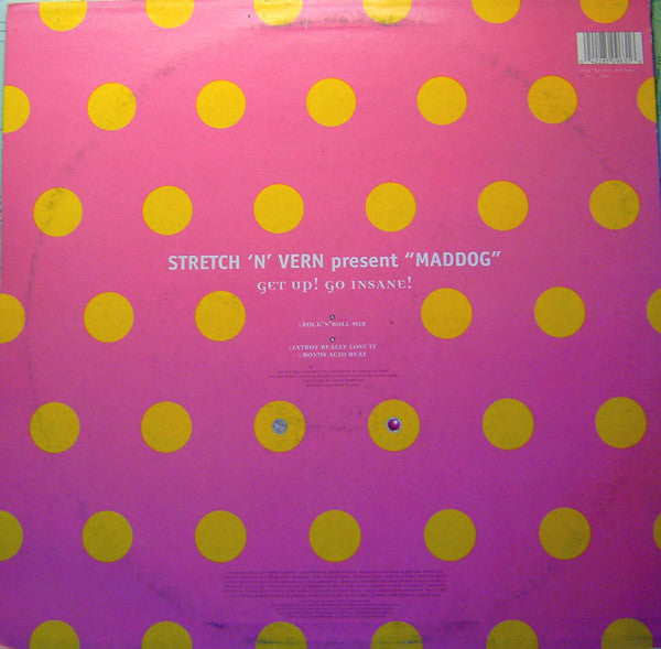 Stretch & Vern Present Maddog : Get Up! Go Insane! (12", Single)