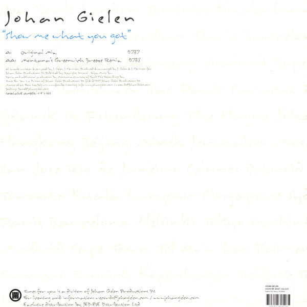 Johan Gielen : Show Me What You Got (12")