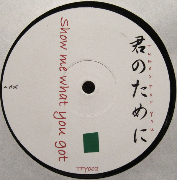 Johan Gielen : Show Me What You Got (12")