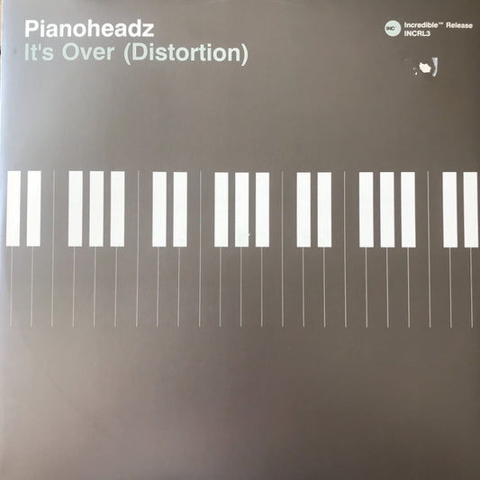Pianoheadz* : It's Over (Distortion) (12")