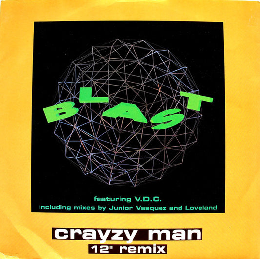 Blast Featuring V.D.C. : Crayzy Man (12" Remix) (12", Single)