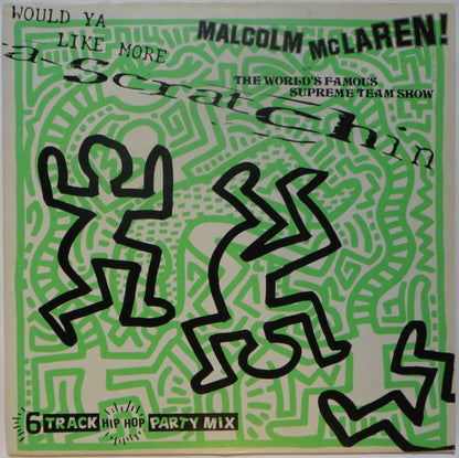 Malcolm McLaren & The World's Famous Supreme Team Show* : Would Ya Like More Scratchin (LP, Album, Mixed)