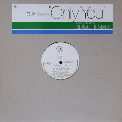 DJ Jorj Featuring Gary Pinto : Only You (Blaze Remixes) (12")