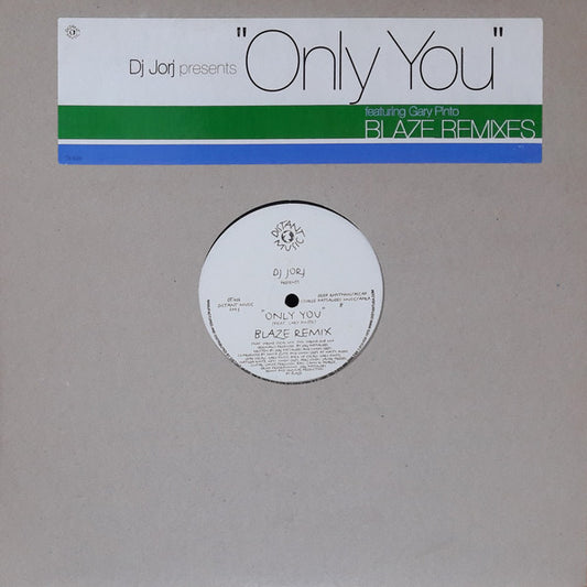 DJ Jorj Featuring Gary Pinto : Only You (Blaze Remixes) (12")