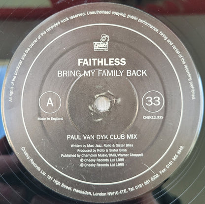 Faithless : Bring My Family Back (Remixes by Paul Van Dyk, Jan Driver, And Robbie Rivera) (12")