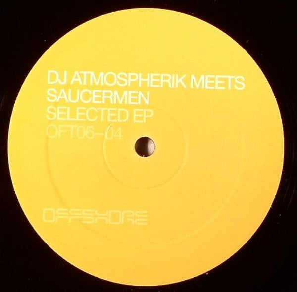 DJ Atmospherik Meets Saucermen : Selected EP (12", EP)