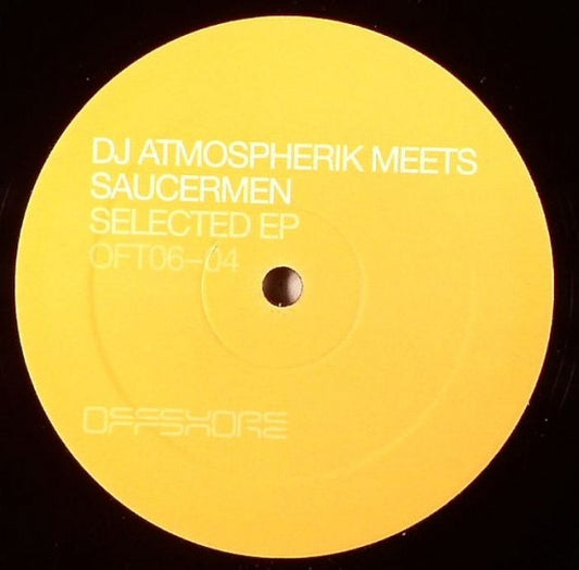 DJ Atmospherik Meets Saucermen : Selected EP (12", EP)