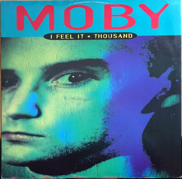 Moby : I Feel It + Thousand (12")