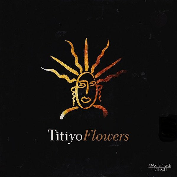 Titiyo : Flowers (12", Maxi)