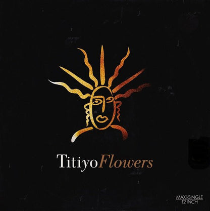Titiyo : Flowers (12", Maxi)