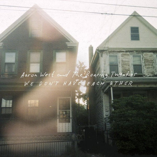 Aaron West And The Roaring Twenties : We Don't Have Each Other (CD, Album, Dig)