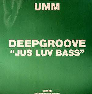 Deepgroove : Jus Luv Bass (12")