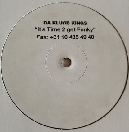 Da Klubb Kings : It's Time 2 Get Funky (12")