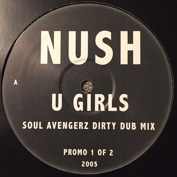Nush : U Girls (12", Promo)