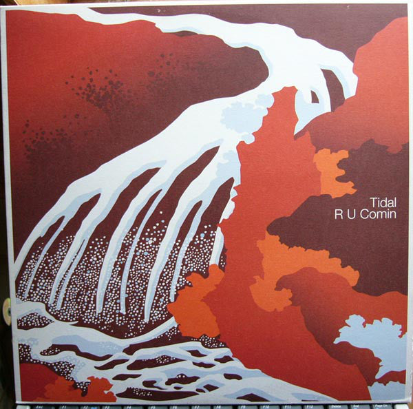 Tidal : R U Comin (12")
