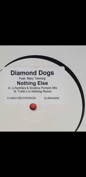 Diamond Dogs (11) Feat. Mary Tanning : Nothing Else (12", W/Lbl)