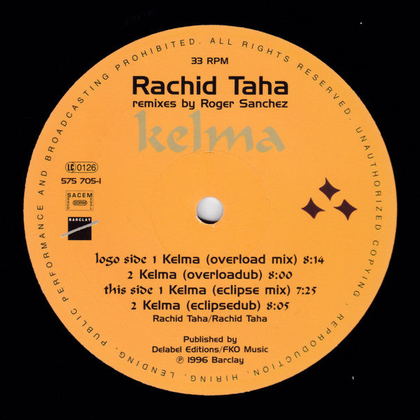 Rachid Taha : Kelma (Remixes By Roger Sanchez) (12")