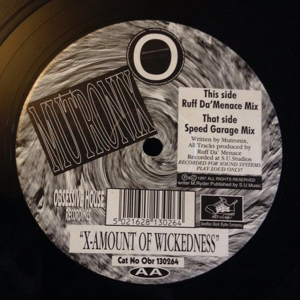 Mutronix : X-Amount Of Wickedness (12")