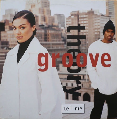Groove Theory : Tell Me (The Remixes) (12")