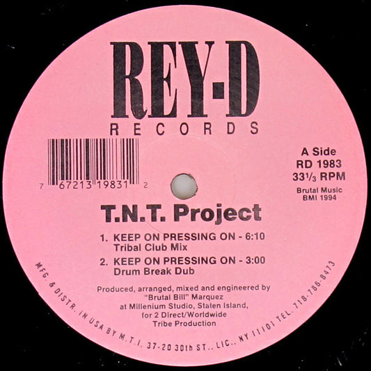 T.N.T. Project : Keep On Pressing On (12")