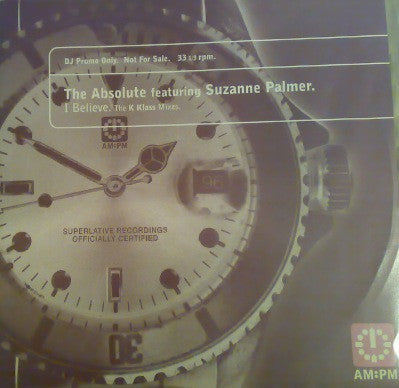 The Absolute : I Believe (The K Klass Mixes) (12", Promo)