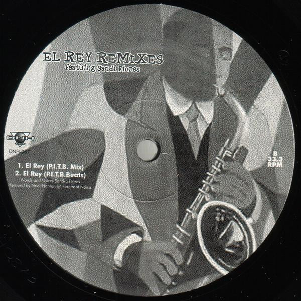 Sandi Flores : El Rey (Noel Nanton Remixes) (12")