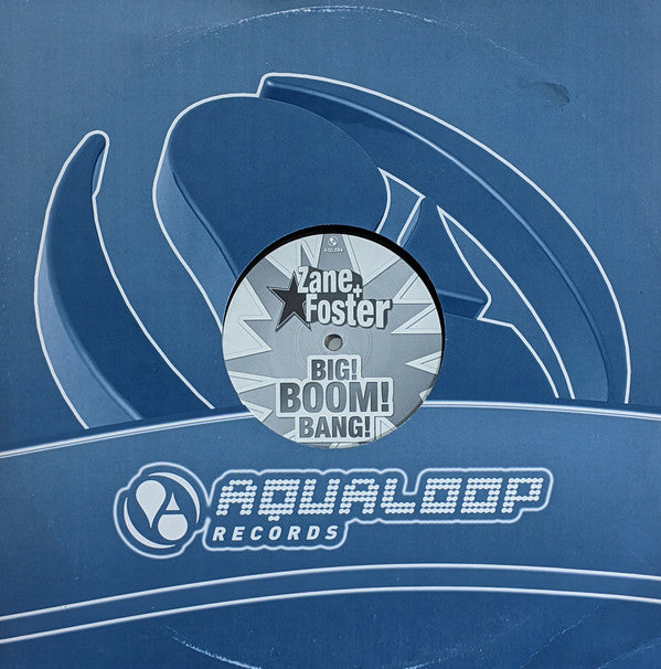 Zane & Foster : Big! Boom! Bang! (12")