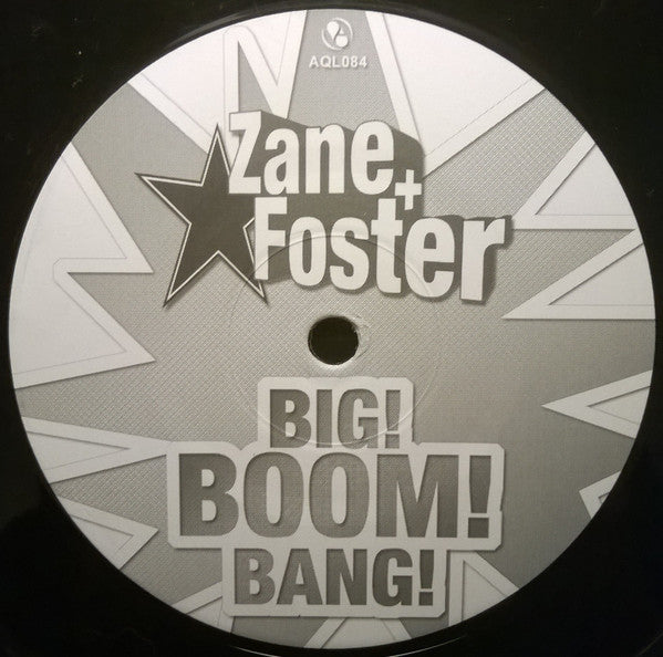 Zane & Foster : Big! Boom! Bang! (12")