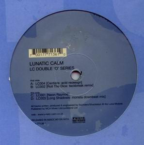 Lunatic Calm : LC Double 'O' Series (12")