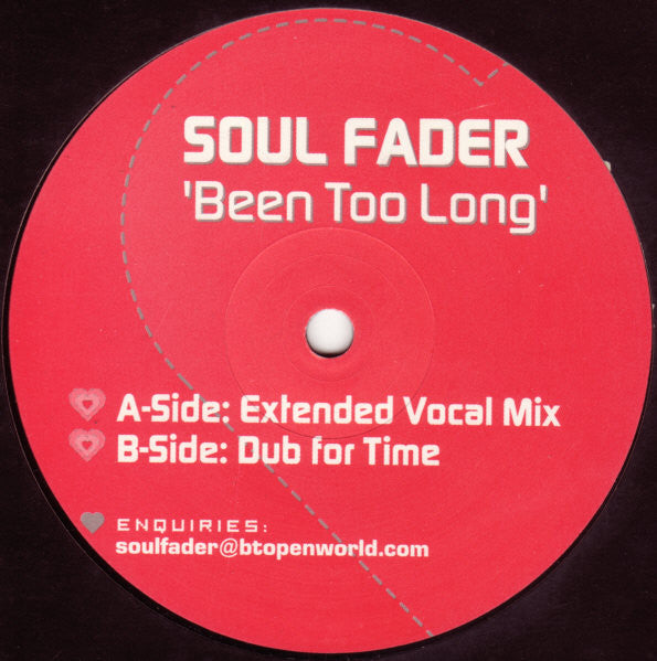 Soul Fader : Been Too Long (12")