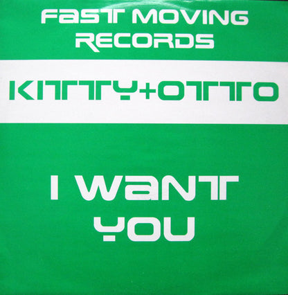 Kitty & Otto : I Want You (12")