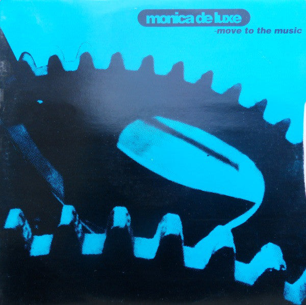 Monica De Luxe : Move To The Music (12")