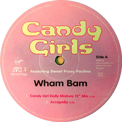 Candy Girls Featuring Sweet Pussy Pauline : Wham Bam (12")