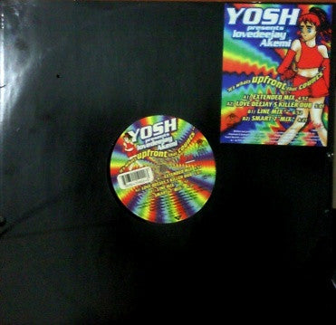 Yosh Presents Lovedeejay Akemi : It's What's Upfront That Counts (12")